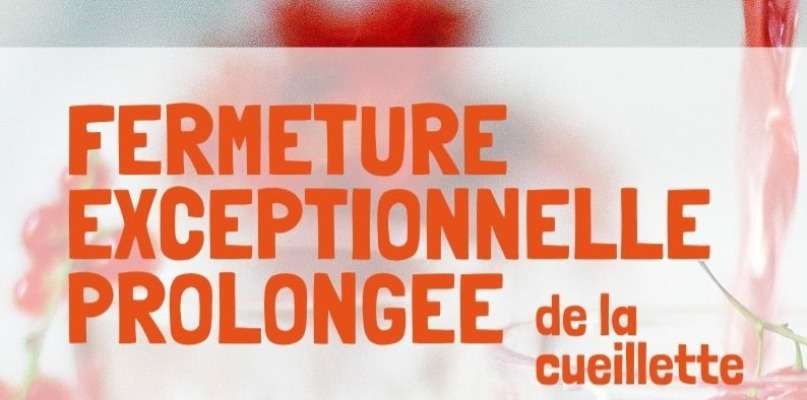 Fermeture exceptionnelle - Suite !
